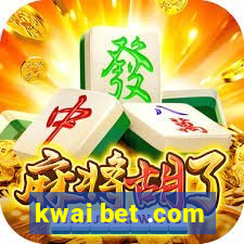 kwai bet .com